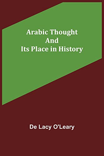 Imagen de archivo de Arabic Thought and Its Place in History a la venta por Lucky's Textbooks