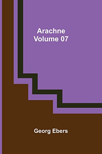 Stock image for Arachne - Volume 07 for sale by ThriftBooks-Dallas