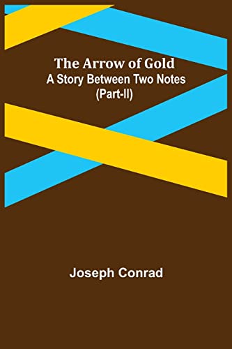 9789355759733: The Arrow of Gold: A Story Between Two Notes (Part-II)
