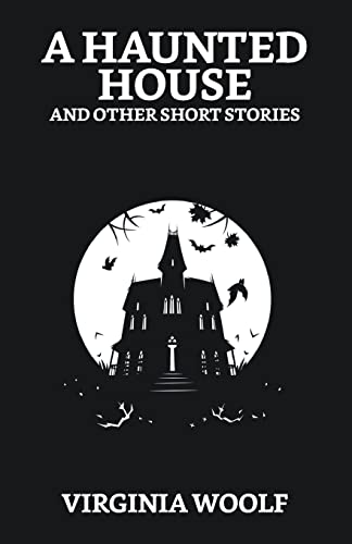 Stock image for A Haunted House and Other Short Stories for sale by Chiron Media