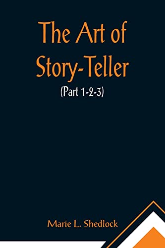 Stock image for The Art of Story-Teller (Part 1-2-3) for sale by Lucky's Textbooks