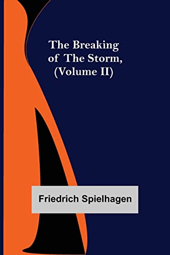 Stock image for The Breaking of the Storm, (Volume II) for sale by Lucky's Textbooks