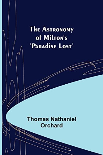 Beispielbild fr The Astronomy of Milton's 'Paradise Lost' zum Verkauf von Lucky's Textbooks