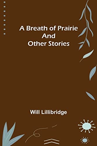 Imagen de archivo de A Breath of Prairie and other stories a la venta por Lucky's Textbooks