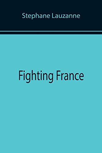 Imagen de archivo de Fighting France a la venta por Lucky's Textbooks