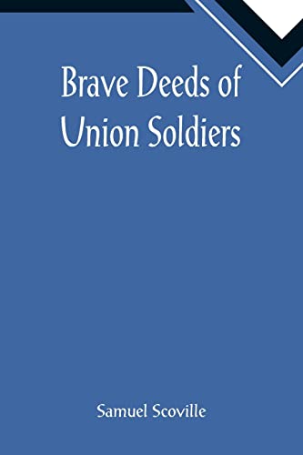 Stock image for Brave Deeds of Union Soldiers for sale by Lucky's Textbooks