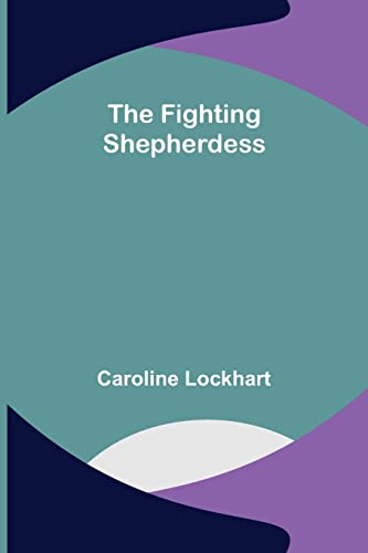 Beispielbild fr The Fighting Shepherdess zum Verkauf von Lucky's Textbooks