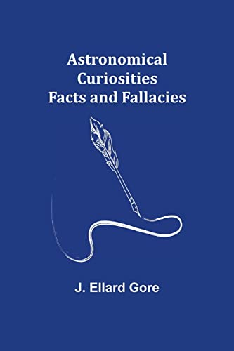 Stock image for Astronomical Curiosities: Facts and Fallacies for sale by Lucky's Textbooks