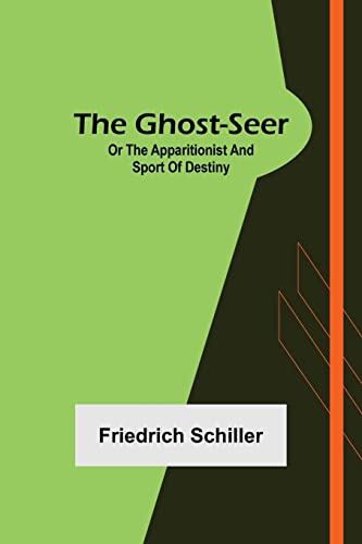 Beispielbild fr The Ghost-Seer; or the Apparitionist; and Sport of Destiny zum Verkauf von Lucky's Textbooks