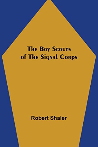 Stock image for The Boy Scouts of the Signal Corps for sale by Lucky's Textbooks