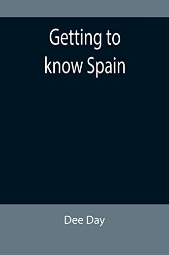 Stock image for Getting to know Spain for sale by Ria Christie Collections