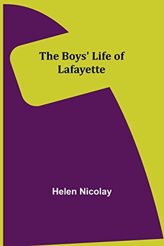 Stock image for The Boys' Life of Lafayette for sale by Lucky's Textbooks