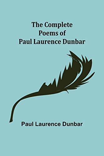 Stock image for The Complete Poems of Paul Laurence Dunbar for sale by Lucky's Textbooks