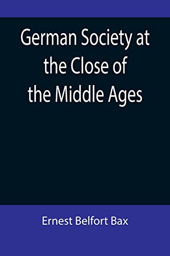 9789355899606: German Society at the Close of the Middle Ages
