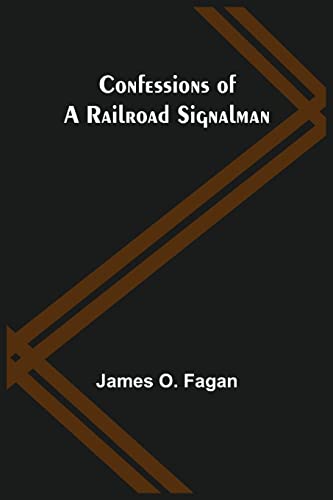 Imagen de archivo de Confessions of a Railroad Signalman a la venta por Lucky's Textbooks