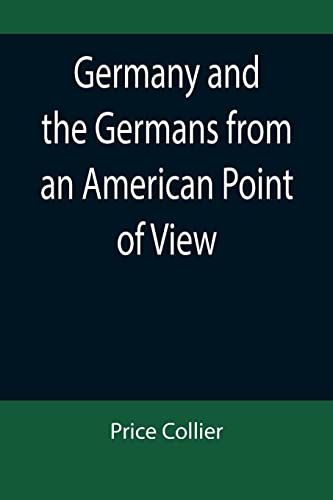 Stock image for Germany and the Germans from an American Point of View for sale by Lucky's Textbooks