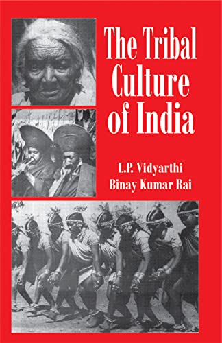 Stock image for The Tribal Culture of India for sale by Books Puddle