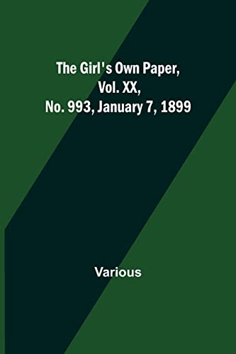 Stock image for The Girl's Own Paper, Vol. XX, No. 993, January 7, 1899 for sale by Chiron Media