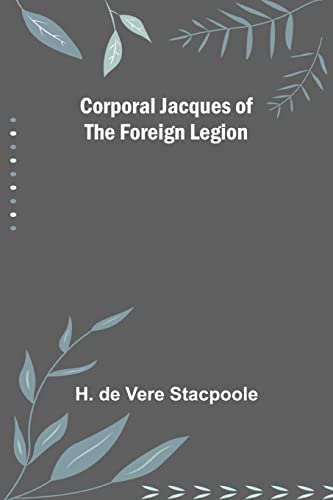 9789356010505: Corporal Jacques of the Foreign Legion