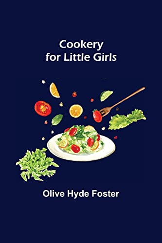 Stock image for Cookery for Little Girls for sale by Lucky's Textbooks