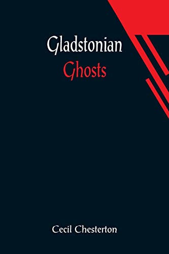 Stock image for Gladstonian Ghosts for sale by Lucky's Textbooks