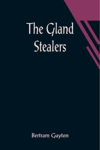 9789356014527: The Gland Stealers