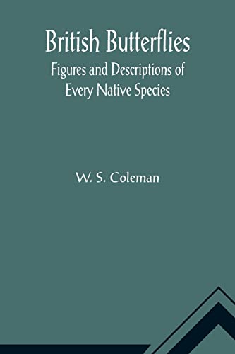 9789356015913: British Butterflies: Figures and Descriptions of Every Native Species