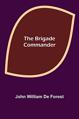 Stock image for The Brigade Commander for sale by Lucky's Textbooks