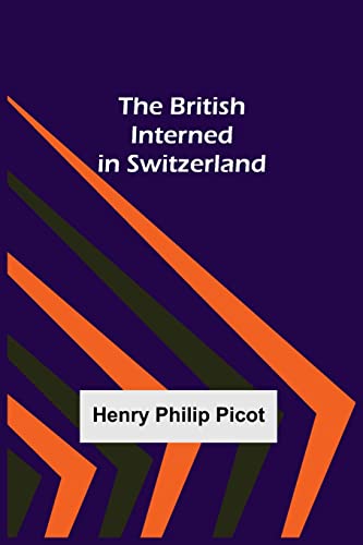 9789356016460: The British Interned in Switzerland