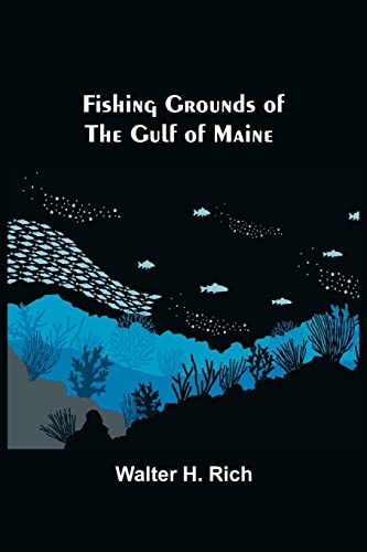 Stock image for Fishing Grounds of the Gulf of Maine for sale by Lucky's Textbooks