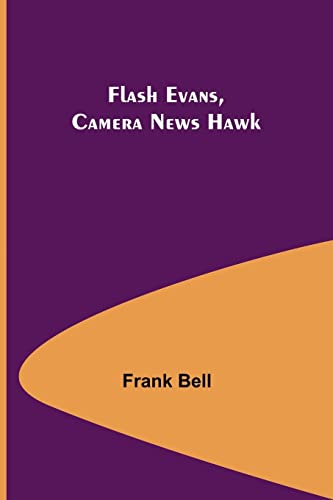 9789356018358: Flash Evans, Camera News Hawk
