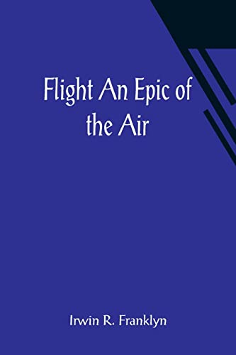 Stock image for Flight An Epic of the Air for sale by Lucky's Textbooks