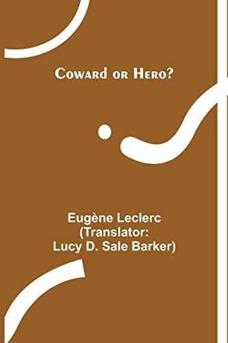 9789356081208: Coward or Hero?