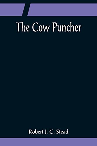 Beispielbild fr The Cow Puncher zum Verkauf von Lucky's Textbooks