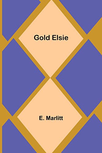 Stock image for Gold Elsie for sale by Lucky's Textbooks