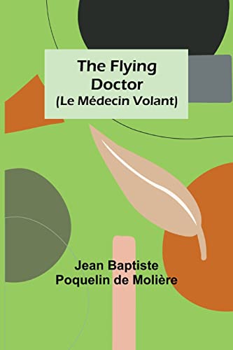 Stock image for The Flying Doctor (Le M�decin Volant) for sale by Russell Books
