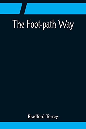 Stock image for The Foot-path Way for sale by Lucky's Textbooks