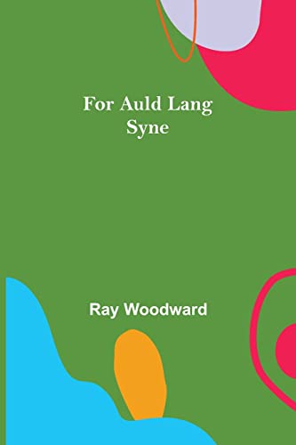 Imagen de archivo de For Auld Lang Syne a la venta por Lucky's Textbooks