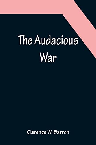 Stock image for The Audacious War for sale by Lucky's Textbooks