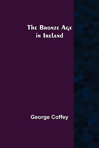 Imagen de archivo de The Bronze Age in Ireland a la venta por Lucky's Textbooks