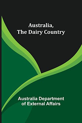 Stock image for Australia, The Dairy Country for sale by Lucky's Textbooks