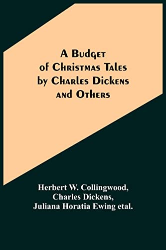 9789356088399: A Budget of Christmas Tales by Charles Dickens and Others