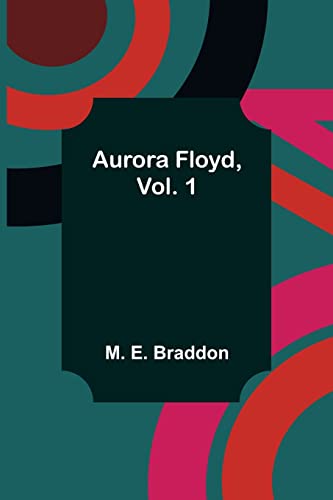 9789356088597: Aurora Floyd, Vol. 1