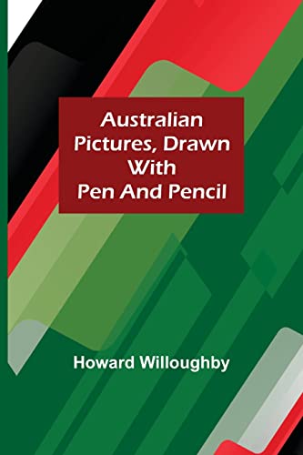 Imagen de archivo de Australian Pictures, Drawn with Pen and Pencil a la venta por Lucky's Textbooks