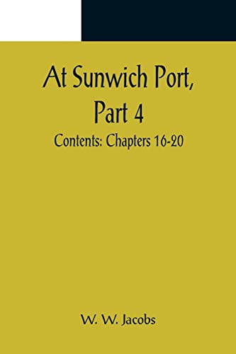Imagen de archivo de At Sunwich Port, Part 4. ; Contents: Chapters 16-20 a la venta por Chiron Media