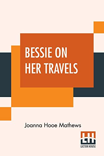 Stock image for Bessie On Her Travels for sale by Ria Christie Collections