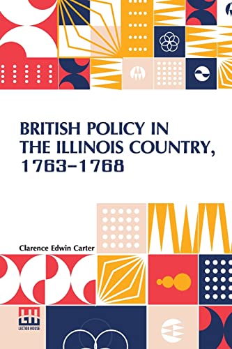 Stock image for British Policy In The Illinois Country, 1763-1768 for sale by Books Puddle