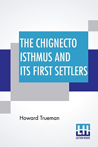 9789356141193: The Chignecto Isthmus And Its First Settlers