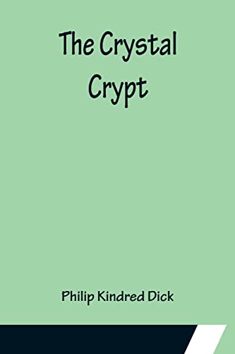 Beispielbild fr The Crystal Crypt zum Verkauf von Lucky's Textbooks