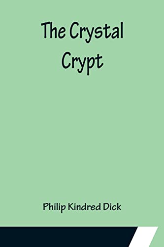 Stock image for The Crystal Crypt for sale by Lucky's Textbooks